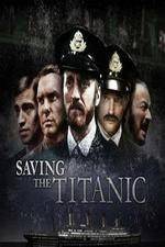 Watch Saving the Titanic Projectfreetv