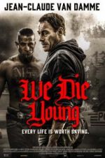 Watch We Die Young Online Projectfreetv