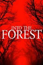 Watch Into the Forest Online Projectfreetv