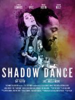 Watch Shadow Dance Online Projectfreetv