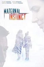 Watch Maternal Instinct Projectfreetv
