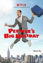 Watch Pee-wee's Big Holiday Online Projectfreetv