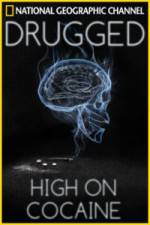 Watch Drugged: High on Cocaine Projectfreetv