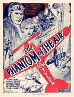 Watch The Phantom of the Air Online Projectfreetv