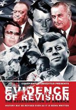 Watch Evidence of Revision: The Assassination of America Projectfreetv