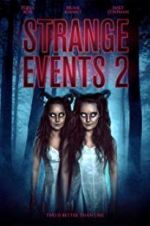 Watch Strange Events 2 Projectfreetv