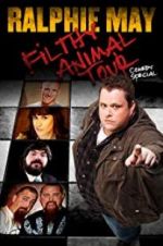 Watch Ralphie May Filthy Animal Tour Projectfreetv