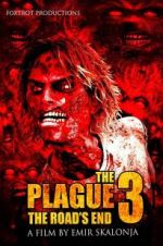 Watch The Plague 3: The Road\'s End Projectfreetv