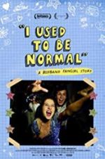 Watch I Used to Be Normal: A Boyband Fangirl Story Projectfreetv