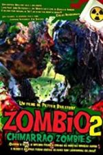 Watch Zombio 2: Chimarro Zombies Online Projectfreetv