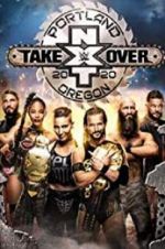 Watch NXT TakeOver: Portland Projectfreetv
