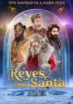 Watch Reyes contra Santa Projectfreetv