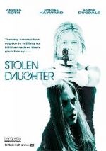 Watch Stolen Daughter Projectfreetv