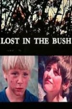 Watch Lost in the Bush Projectfreetv