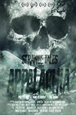 Watch Strange Tales from Appalachia Projectfreetv