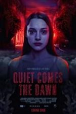 Watch Quiet Comes the Dawn Online Projectfreetv