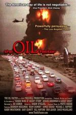 Watch The Oil Factor: Behind the War on Terror Projectfreetv