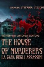 Watch The house of murderers Projectfreetv