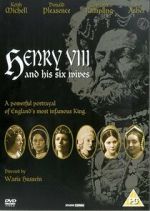 Watch Henry VIII and His Six Wives Projectfreetv