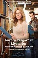 Watch Aurora Teagarden Mysteries: An Inheritance to Die For Projectfreetv