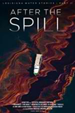 Watch After the Spill Projectfreetv