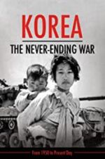 Watch Korea: The Never-Ending War Projectfreetv