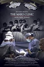 Watch The Mayo Clinic, Faith, Hope and Science Projectfreetv