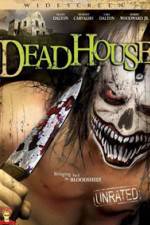 Watch DeadHouse Projectfreetv