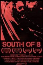 Watch South of 8 Projectfreetv