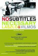 Watch No Subtitles Necessary: Laszlo & Vilmos Online Projectfreetv