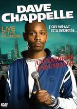 Watch Dave Chappelle: For What It\'s Worth Online Projectfreetv
