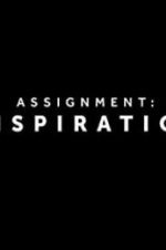 Watch Assignment Inspiration Online Projectfreetv