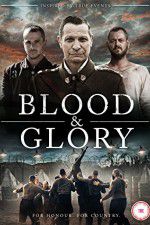 Watch Blood and Glory Projectfreetv