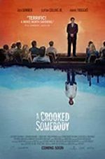 Watch A Crooked Somebody Projectfreetv