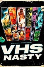 Watch VHS Nasty Online Projectfreetv