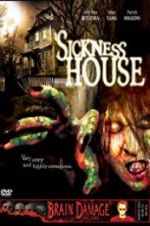 Watch Sickness House Projectfreetv