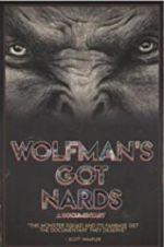 Watch Wolfman\'s Got Nards Projectfreetv
