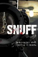Watch Snuff: A Documentary About Killing on Camera Projectfreetv