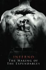 Watch Inferno: The Making of \'The Expendables\' Projectfreetv