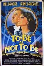 Watch To Be or Not to Be (1983) Projectfreetv