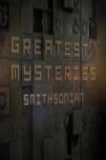 Watch Greatest Mysteries: Smithsonian Projectfreetv