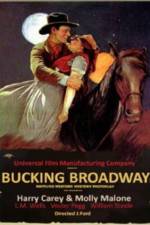 Watch Bucking Broadway Online Projectfreetv
