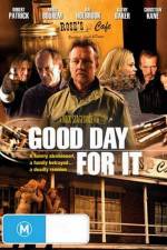 Watch Good Day for It Projectfreetv
