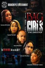 Watch The Bag Girls Projectfreetv
