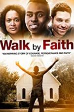 Watch Walk by Faith Projectfreetv