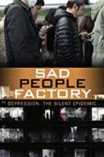 Watch Sad People Factory Projectfreetv
