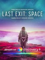 Watch Last Exit: Space Projectfreetv