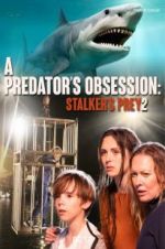 Watch A Predator\'s Obsession Projectfreetv