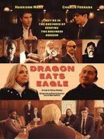 Watch Dragon Eats Eagle Online Projectfreetv