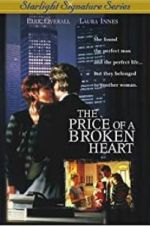 Watch The Price of a Broken Heart Projectfreetv